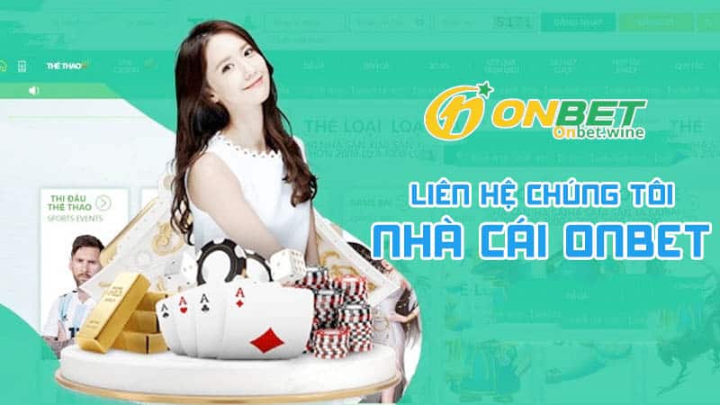 Liên Hệ Chúng Tôi - Nhà Cái Onbet