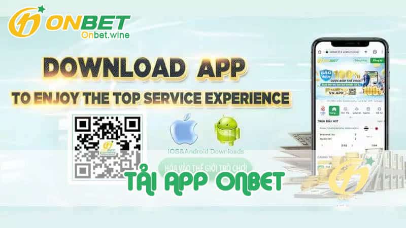 Tải app Onbet mang đến nhiều lợi ích cho game thủ